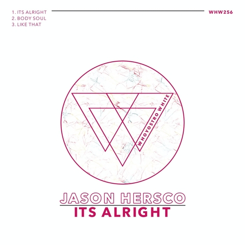 Jason Hersco - Its Alright [WHW256]